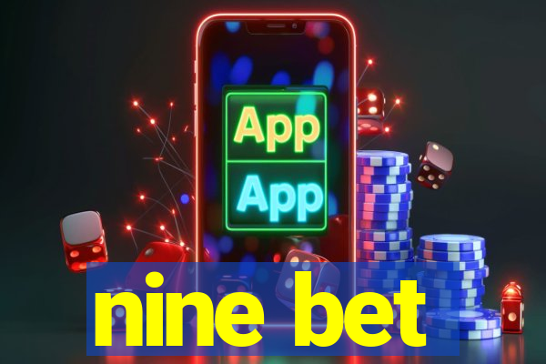 nine bet